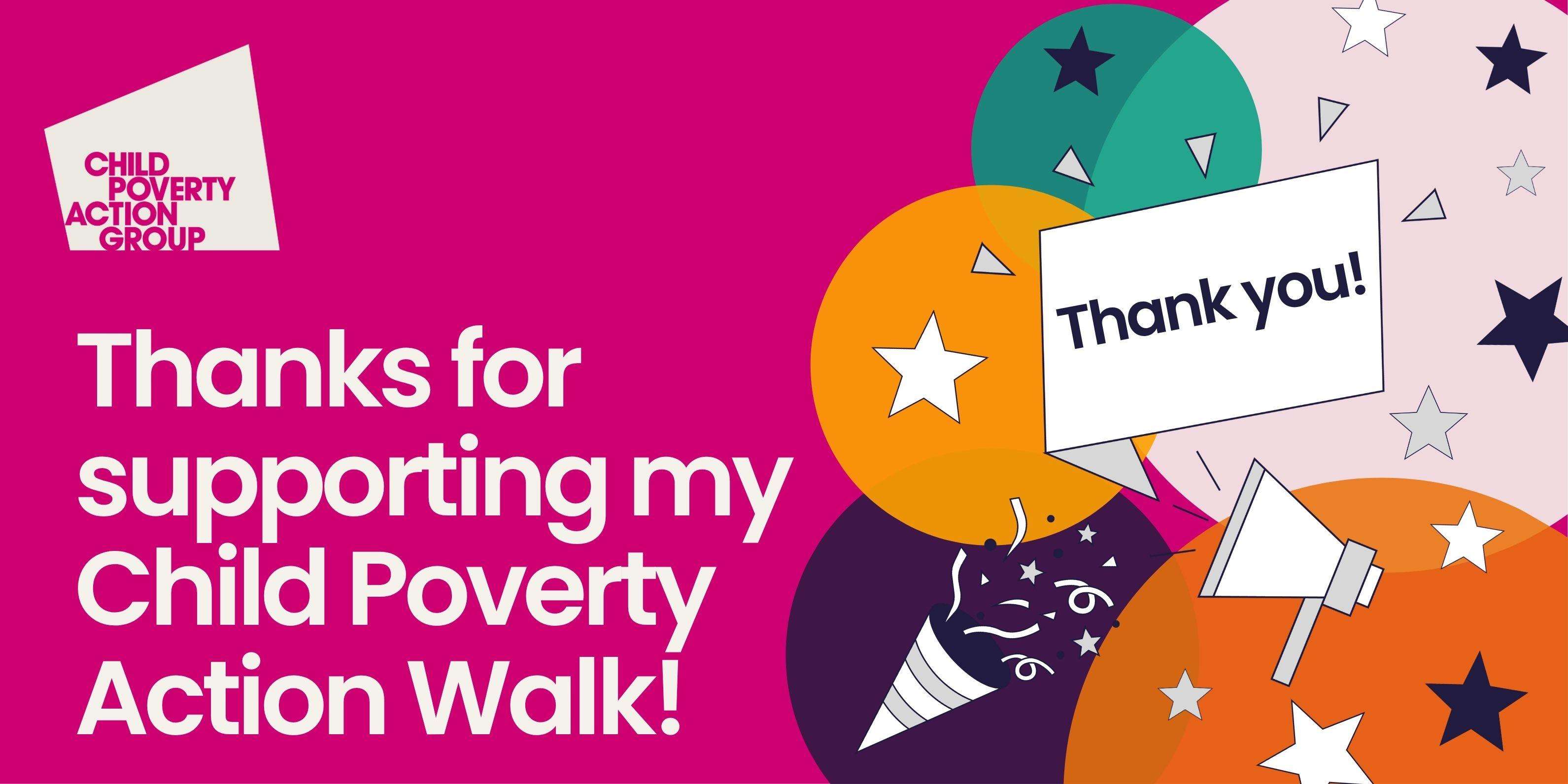 Image with the heading 'Thanks for supporting my Child Poverty Action Walk!" on a pink background