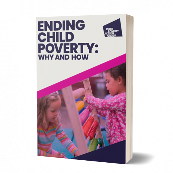 Front cover of Ending Child Poverty: why and how