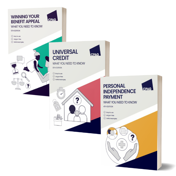 What You Need to Know covers. Winning Your Benefit Appeal, Universal Credit and Personal Independence Payment
