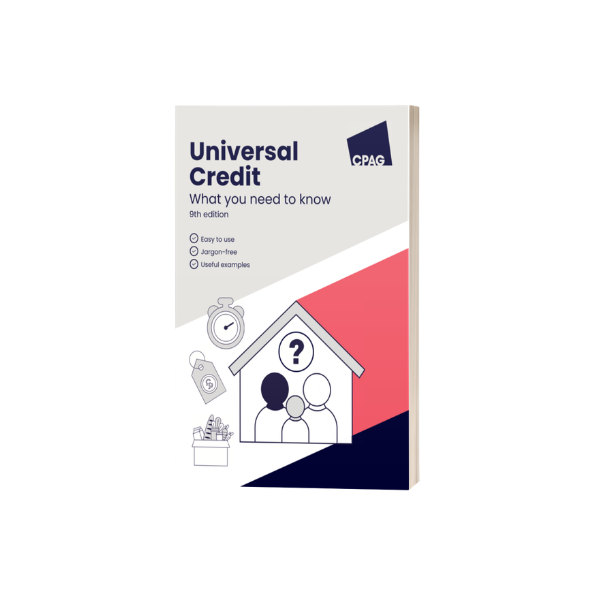  Universal Credit what you need to know, 9th ed front cover