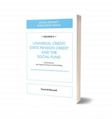 Front cover of Social Security Legislation, Universal Credit, State Pension Credit and The Social Fund